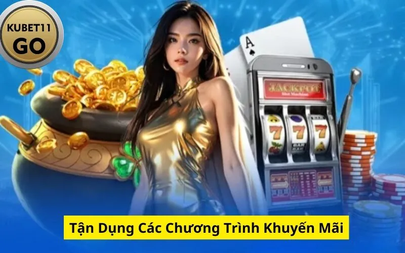 Tận Dụng Các Chương Trình Khuyến Mãi