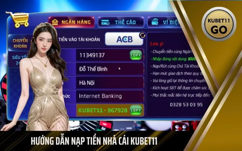 Hướng Dẫn Nạp Tiền Nhà Cái Kubet11