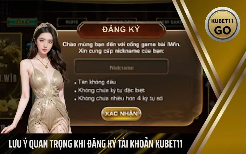 Lưu Ý Quan Trọng Khi Đăng Ký Tài Khoản Kubet11
