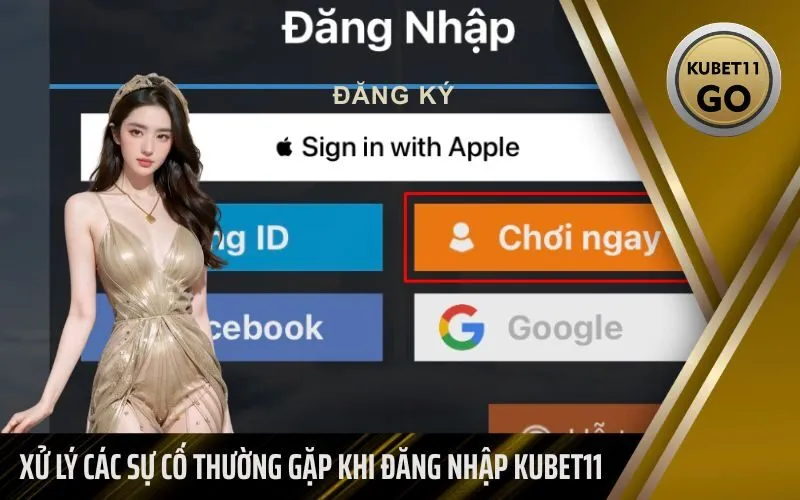 Xử Lý Các Sự Cố Thường Gặp Khi Đăng Nhập Kubet11